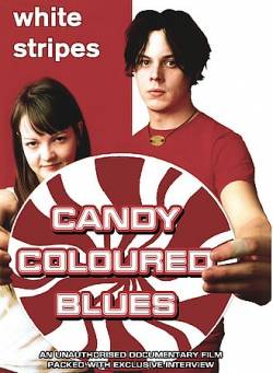 The White Stripes : Candy Coloured Blues